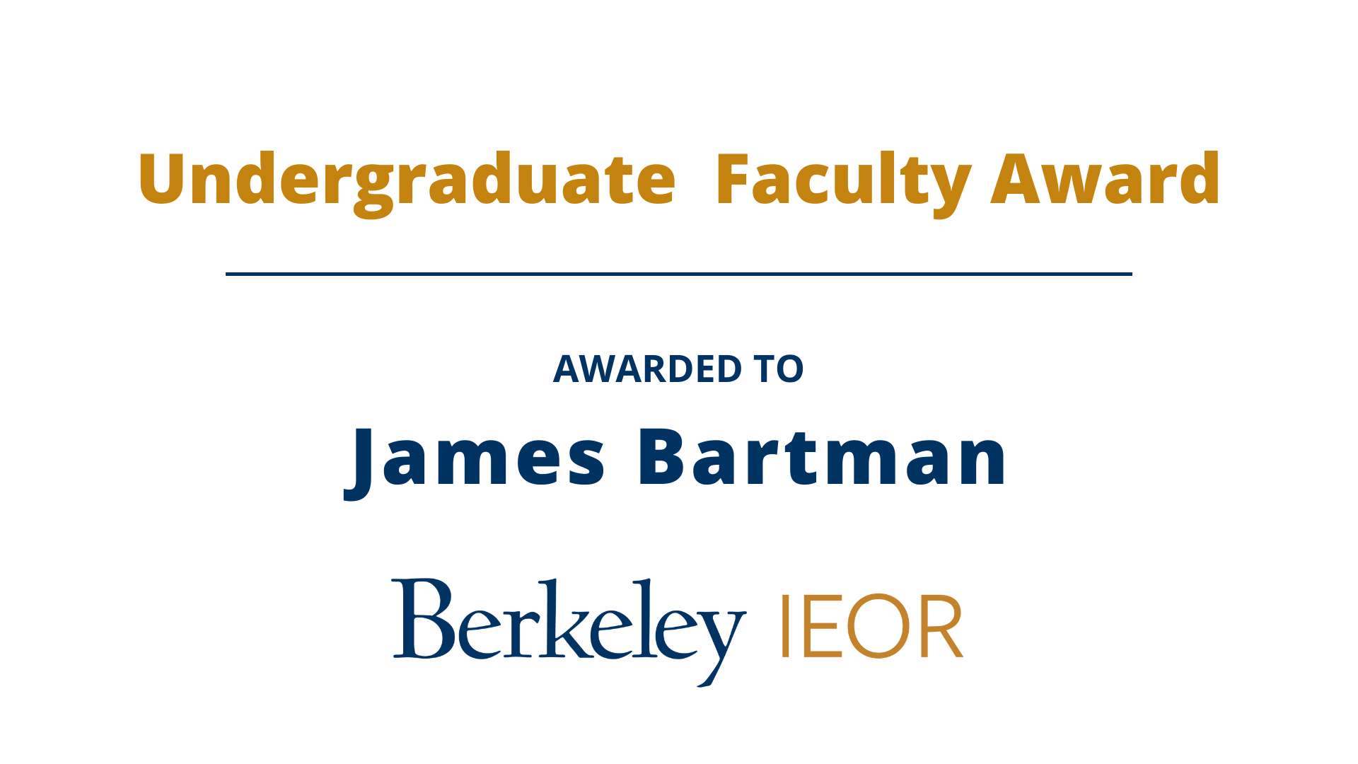 James Bartman, Undergraduate Faculty Award Recipient