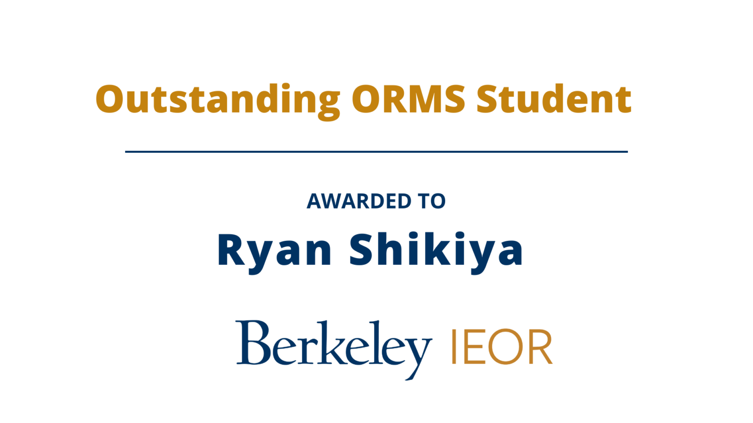 Ryan Shikiya, Outstanding ORMS Student