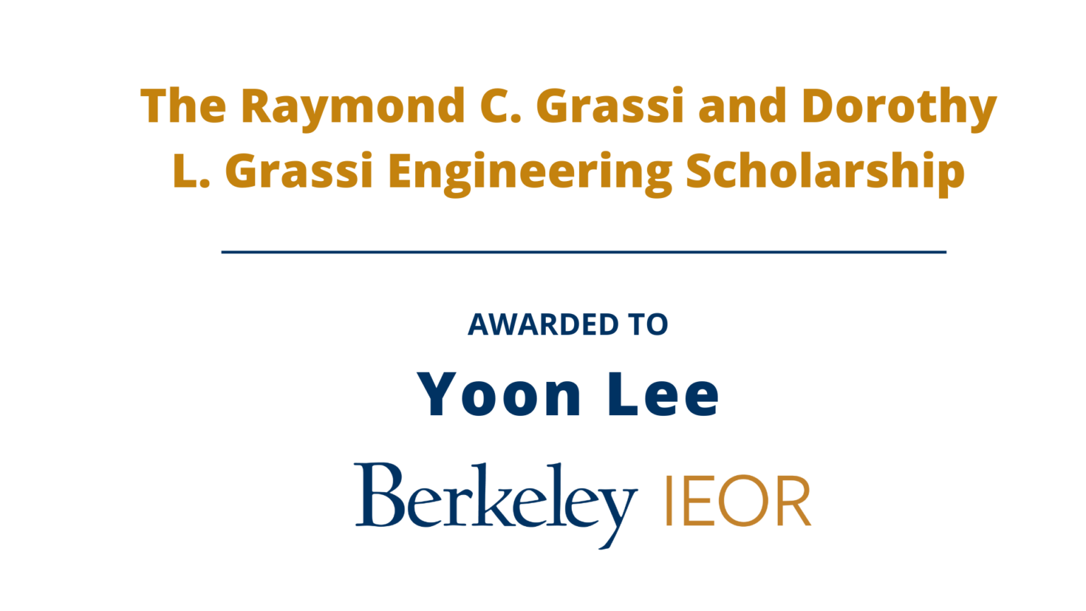 Yoon Lee, The Raymond C. Grassi and Dorothy L. Grassi Engineering Scholarship
